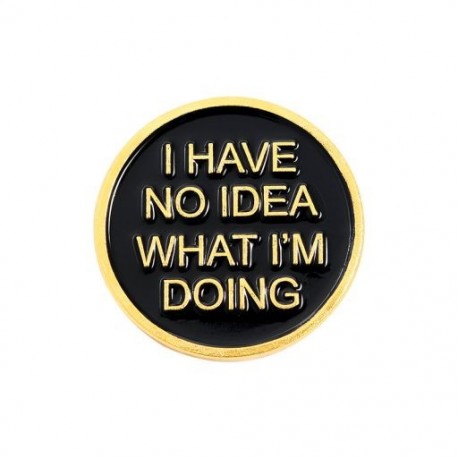 Fém színe: XZ2820 - Fogalmam sincs hova megyek Zománctű Egyedi Fekete Kerek Bross Jelvény Táska Ing hajtóka Csat Ékszer